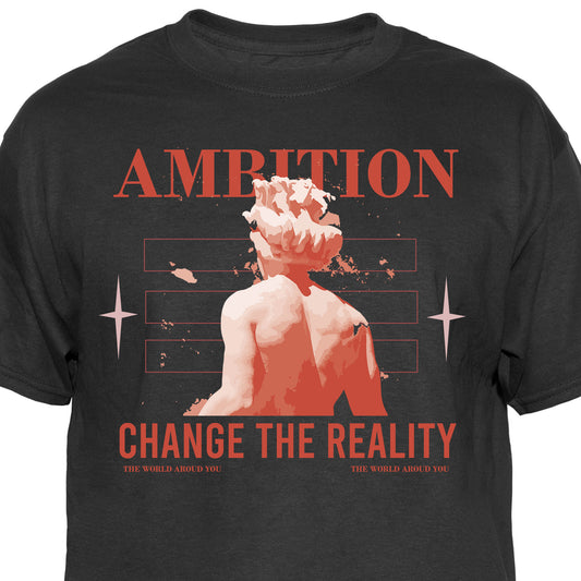 Ambition Change the Reality Graphic Tee Vintage Graphic T-Shirt